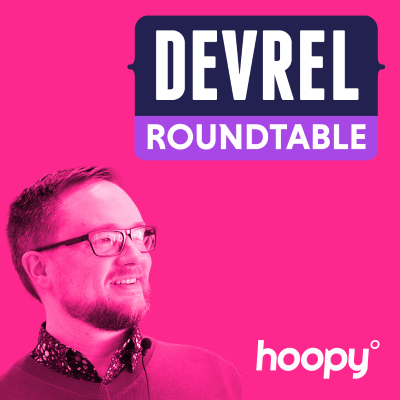 DevRel Roundtable